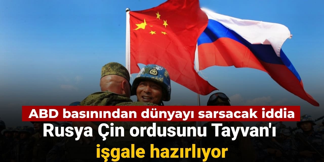 abd basinindan dunyayi sarsacak iddia rusya cin ordusunu tayvani isgale hazirliyor X1WOOXph