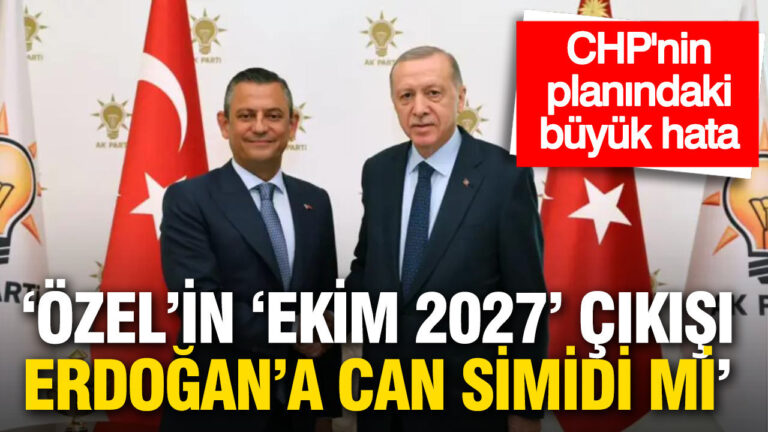 ozelin-ekim-2027-cikisi-erdogana-can-simidi-mi-chpnin-planindaki-buyuk-hata-TZZJ953V